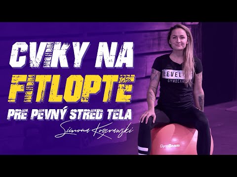 Cviky na fitlopte pre pevný stred tela l Simona Kozerawski l GymBeam